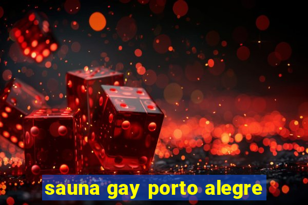 sauna gay porto alegre